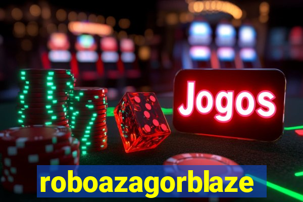 roboazagorblaze