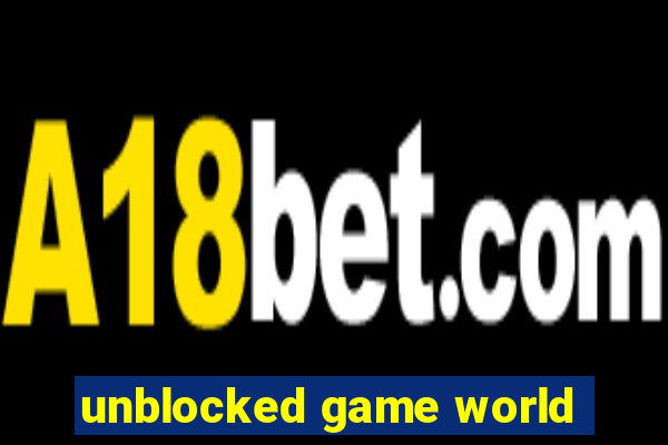 unblocked game world