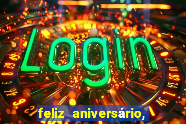 feliz aniversário, meu amor texto emocionante