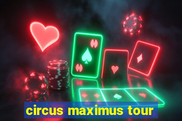 circus maximus tour