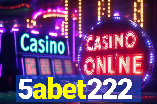 5abet222