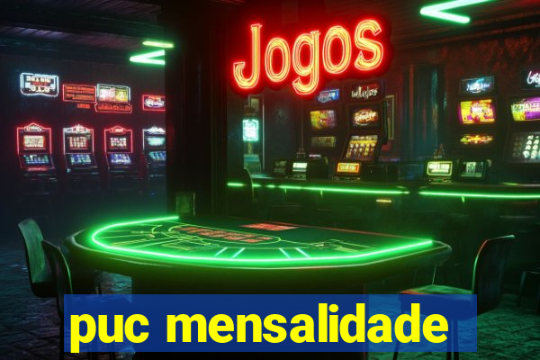 puc mensalidade