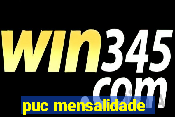 puc mensalidade
