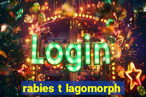 rabies t lagomorph