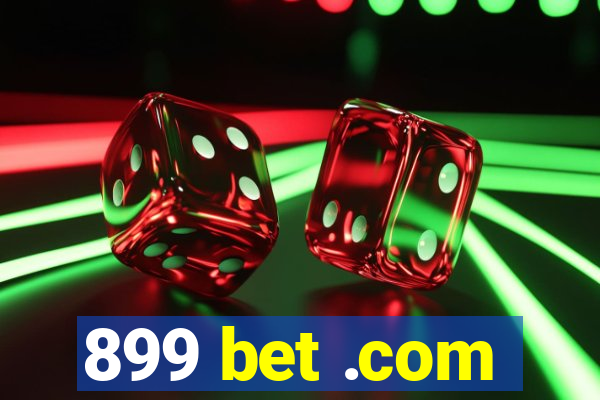 899 bet .com