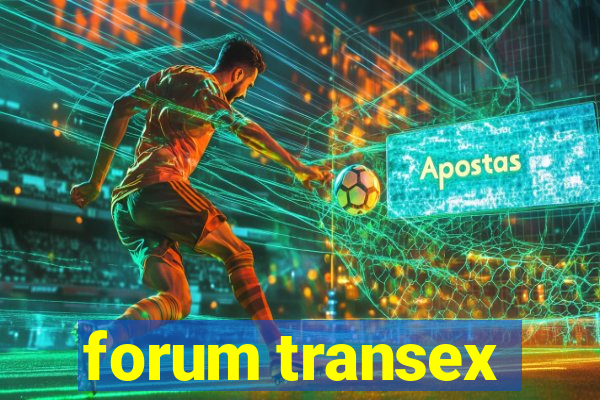 forum transex