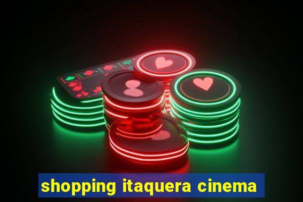 shopping itaquera cinema