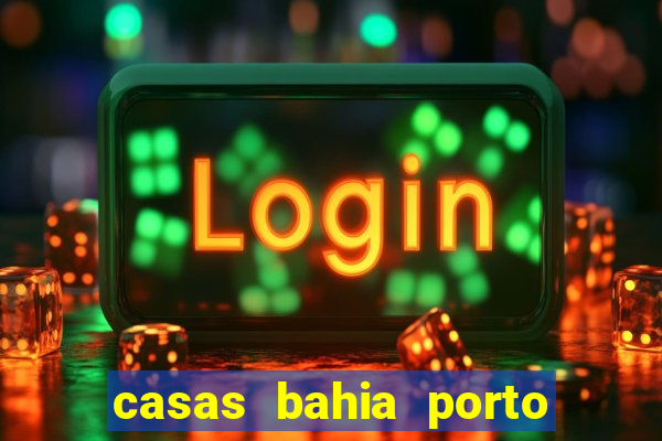 casas bahia porto alegre whatsapp