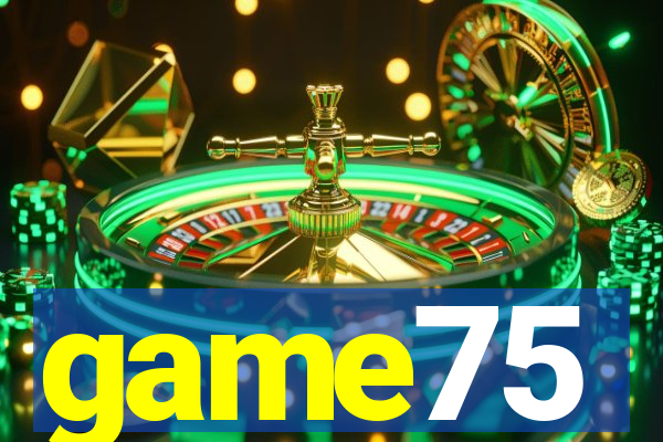 game75