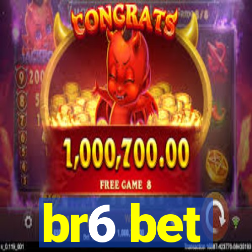 br6 bet