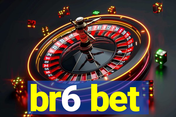 br6 bet