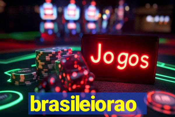 brasileiorao
