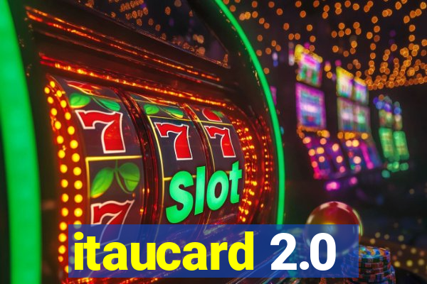itaucard 2.0