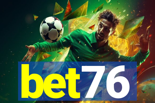 bet76