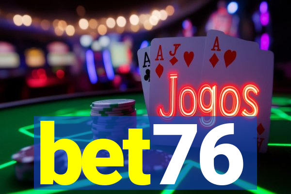 bet76