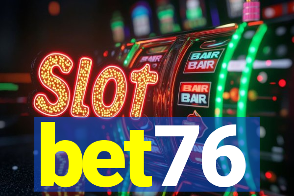bet76