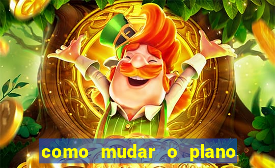 como mudar o plano tim beta mensal para semanal