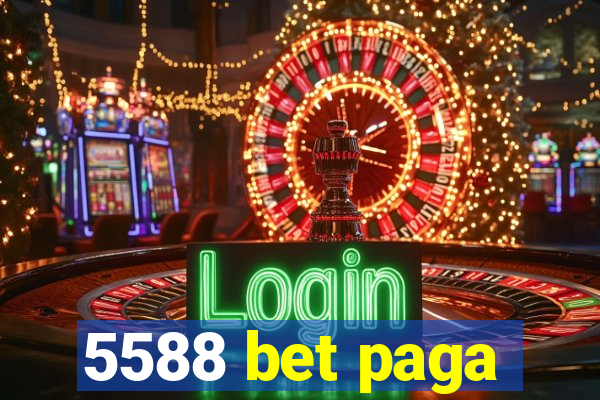 5588 bet paga