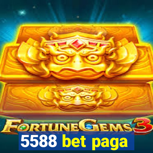 5588 bet paga