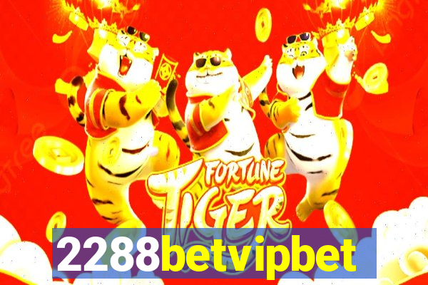2288betvipbet