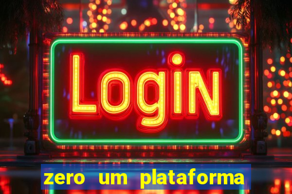 zero um plataforma de jogos