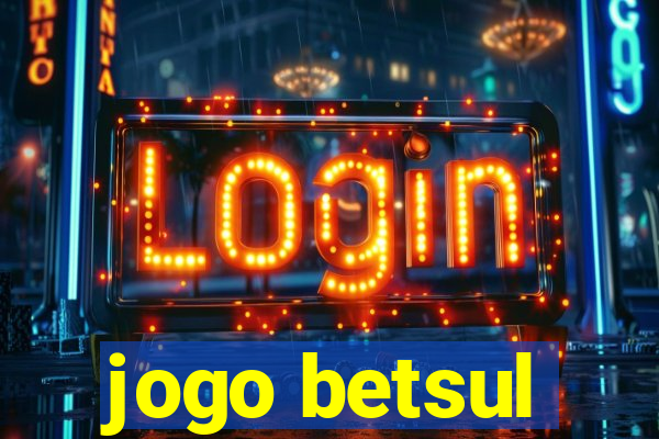 jogo betsul