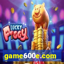 game600e.com