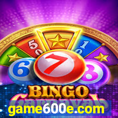game600e.com