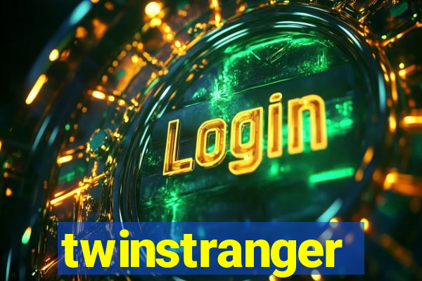 twinstranger