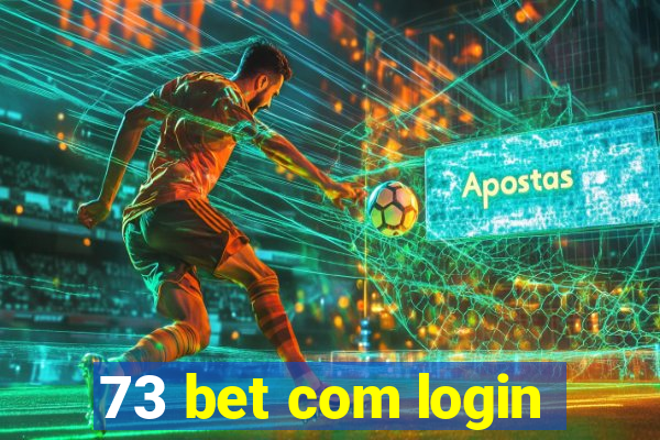 73 bet com login