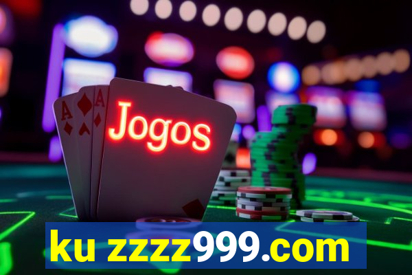 ku zzzz999.com