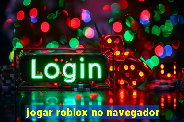 jogar roblox no navegador