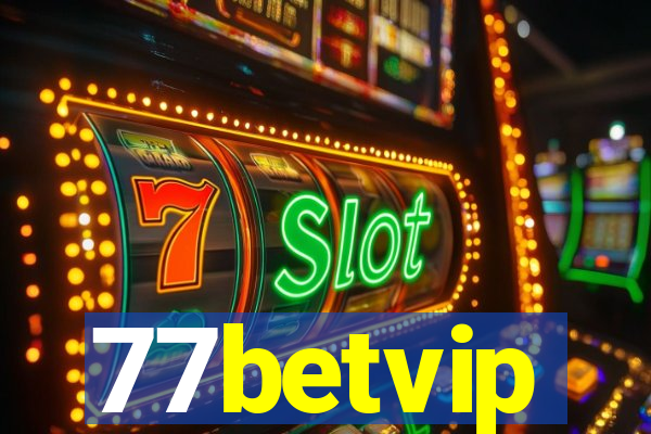 77betvip