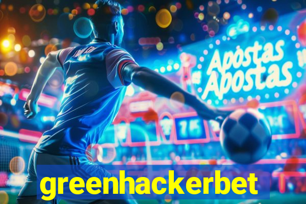 greenhackerbet