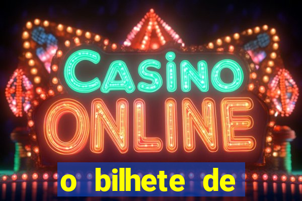 o bilhete de loteria premiado filme completo dublado
