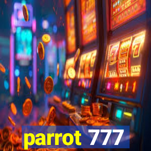 parrot 777