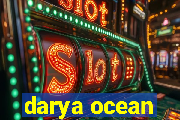 darya ocean
