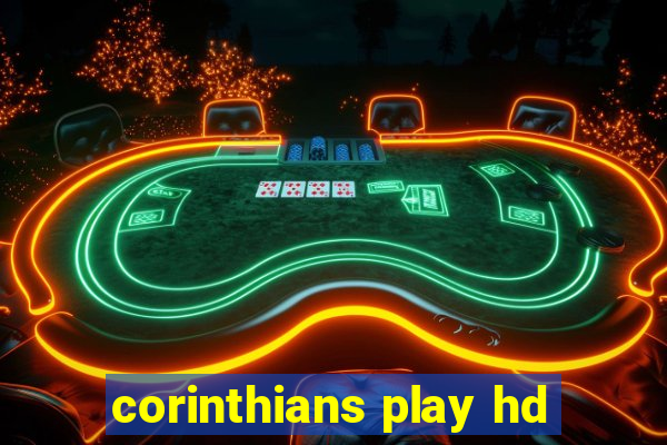 corinthians play hd