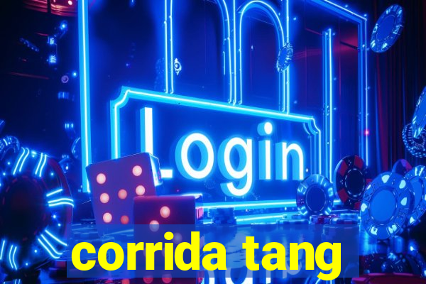 corrida tang