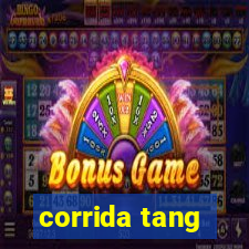 corrida tang