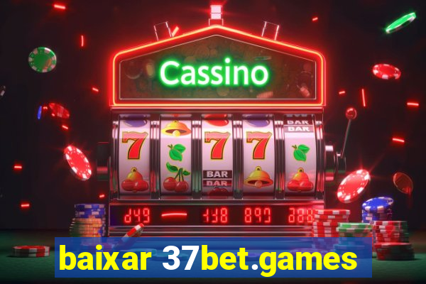 baixar 37bet.games