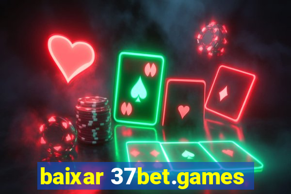 baixar 37bet.games