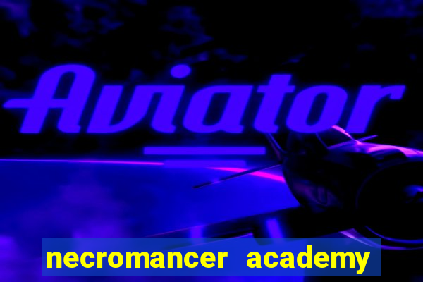 necromancer academy and the genius summoner 59