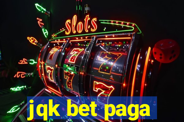jqk bet paga