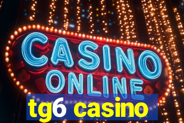 tg6 casino