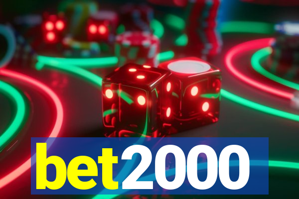 bet2000