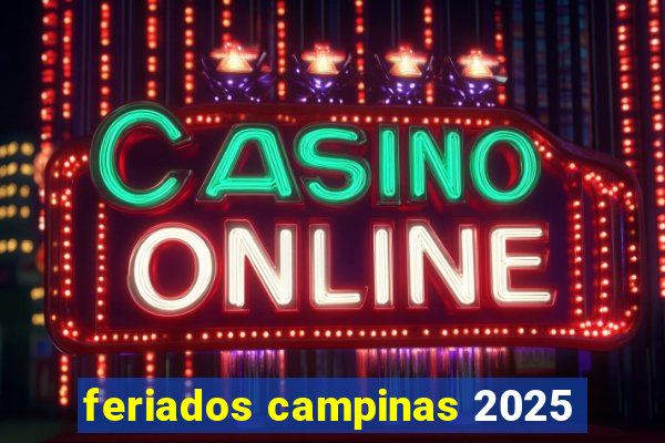 feriados campinas 2025
