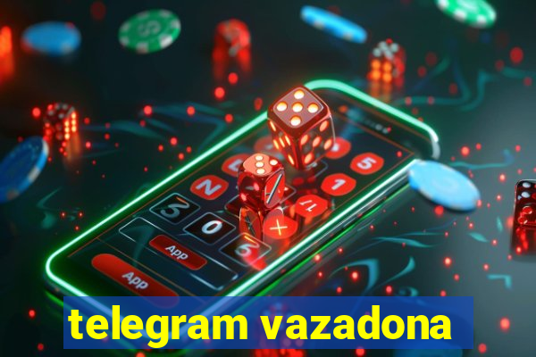 telegram vazadona