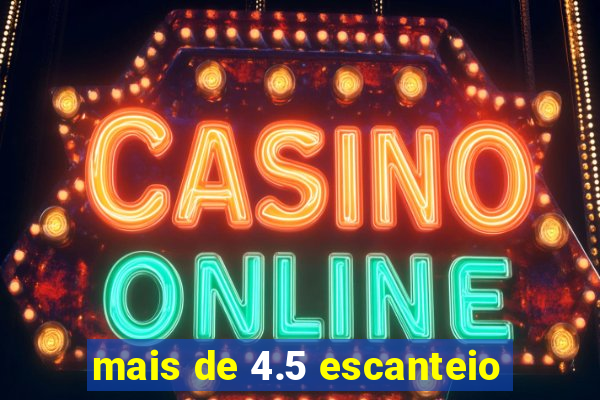 mais de 4.5 escanteio