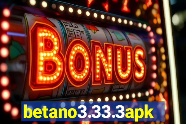 betano3.33.3apk